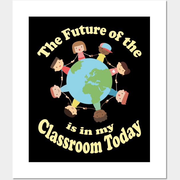 The Future Of The World Classroom - Funny gift Wall Art by LindaMccalmanub